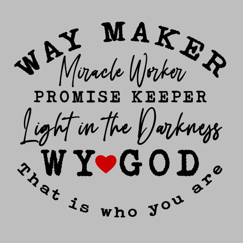 way maker miracle worker promise keeper light in