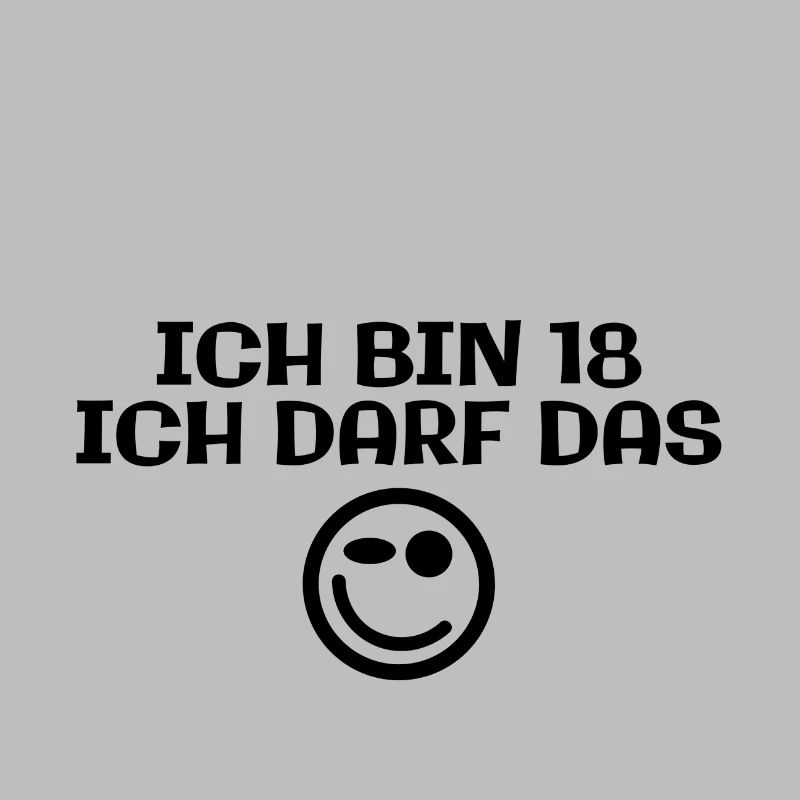 Ich bin 18 - Ich darf das