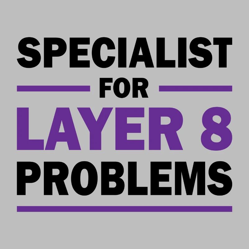 Layer 8 Programmierer Spruch Geschenk