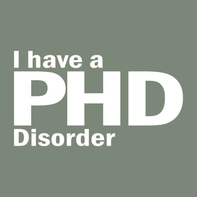 Phd Disorder Spruch Doktor Geschenk