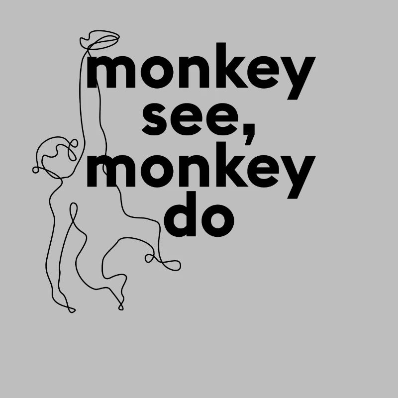 Monkey see, monkey do. Animal saying with monkey