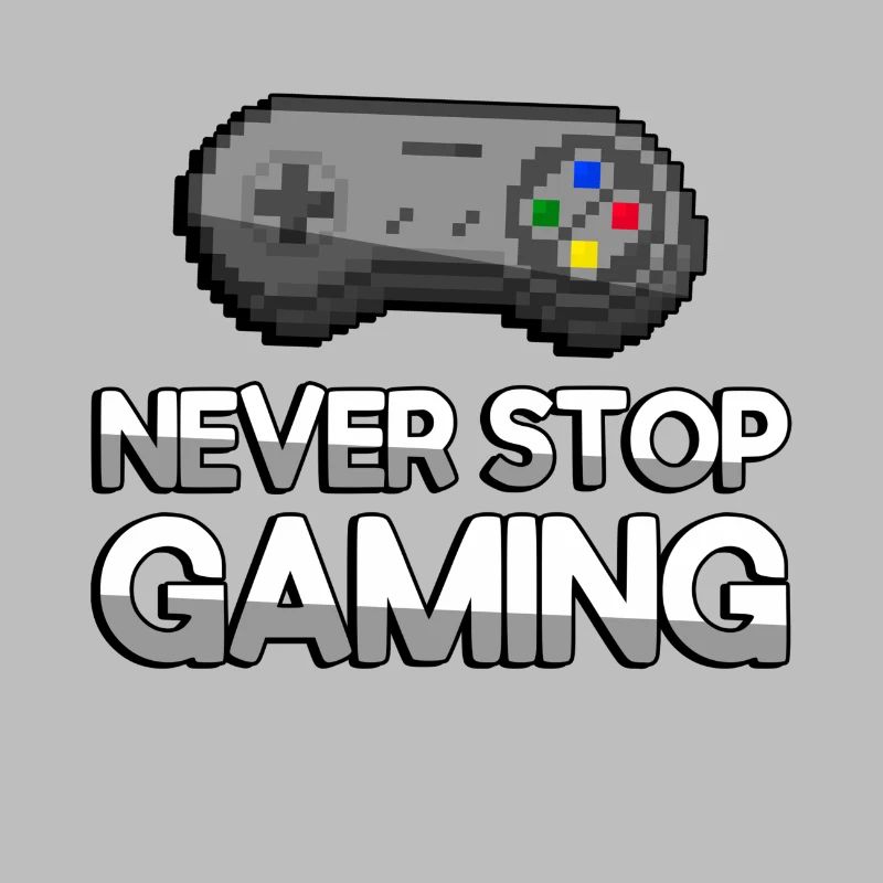 NEVER STOP GAMING + SNES Controller - Gaming