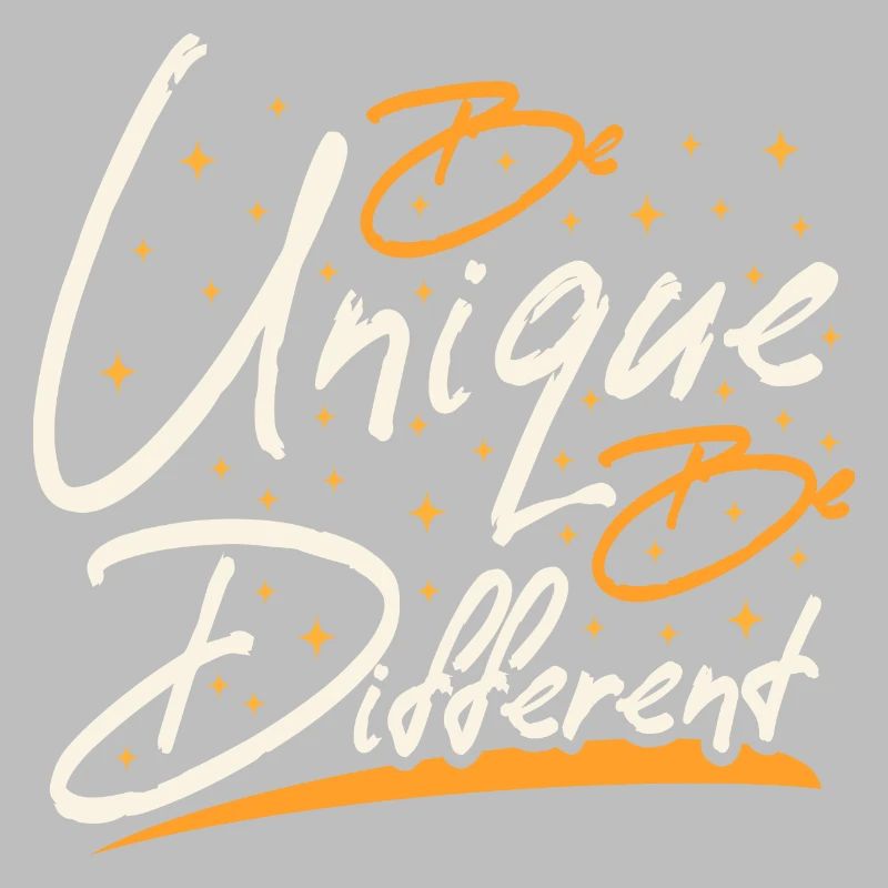 Soyez unique Soyez différent