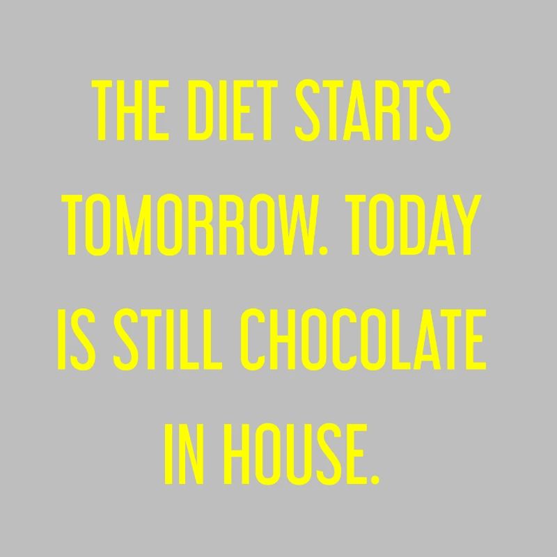 Le régime commence demain - chocolat dans la maison!
