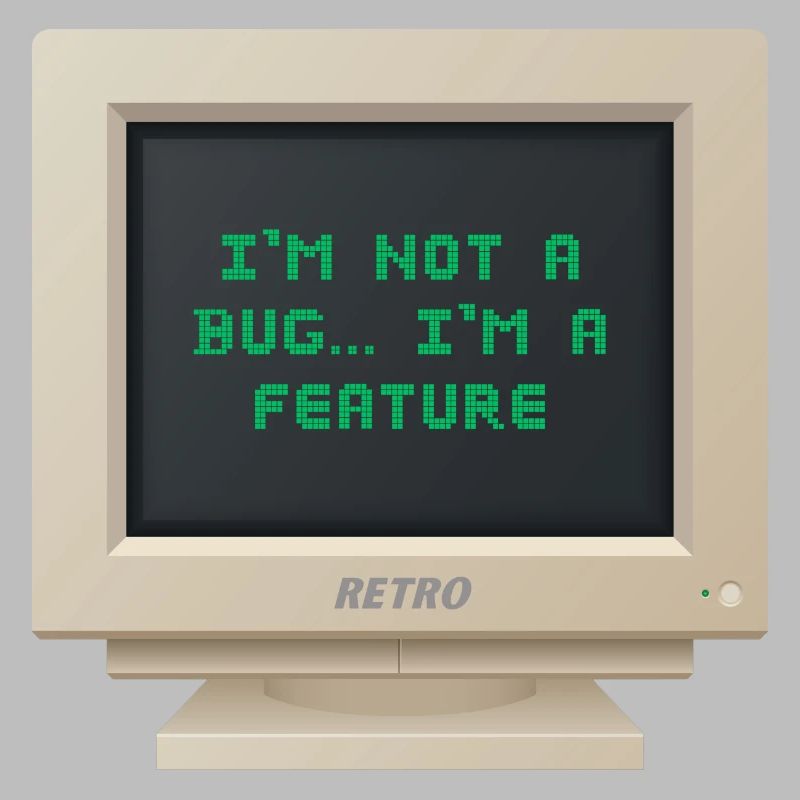 CRT Design - Ich bin kein Bug, ich bin ein Feature