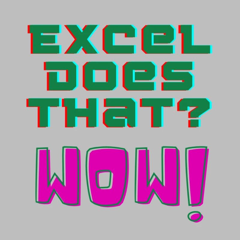 Excel does that? WOW!