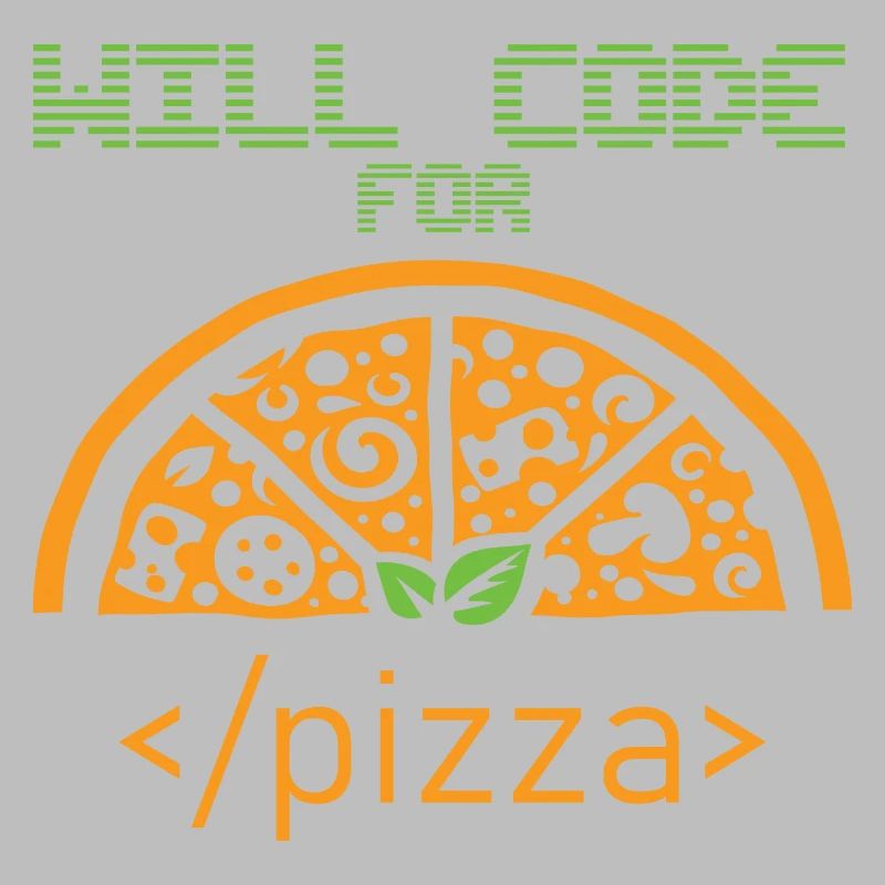 Codera pour Pizza Programmer Nerd Developer