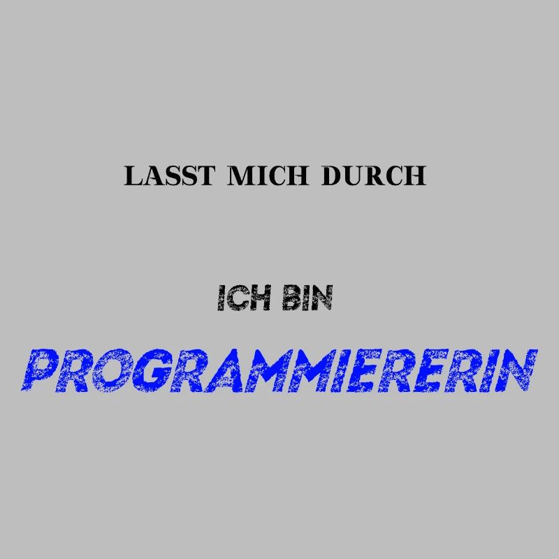 Lasst mich durch ich bin Programmiererin Geschenk