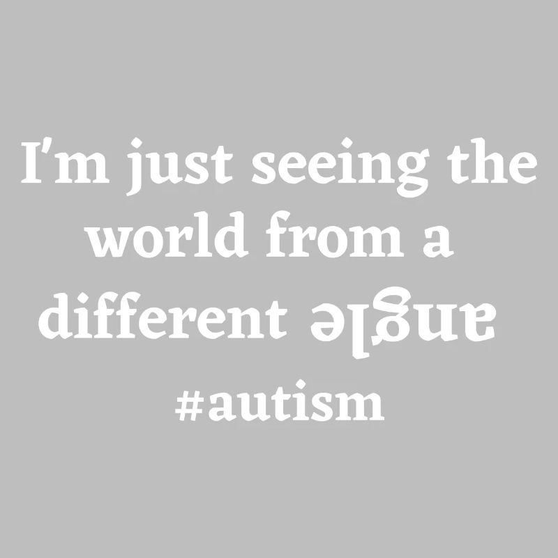 I'm just seeing the world from a different angle