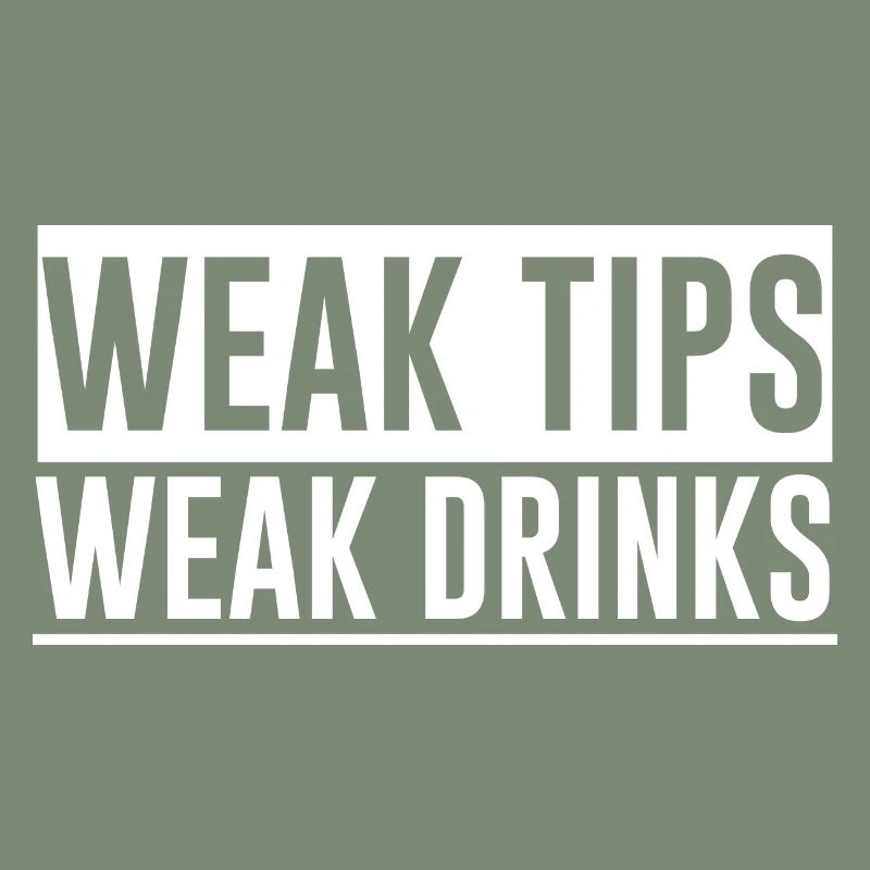Weak Tips Weak Drinks 4