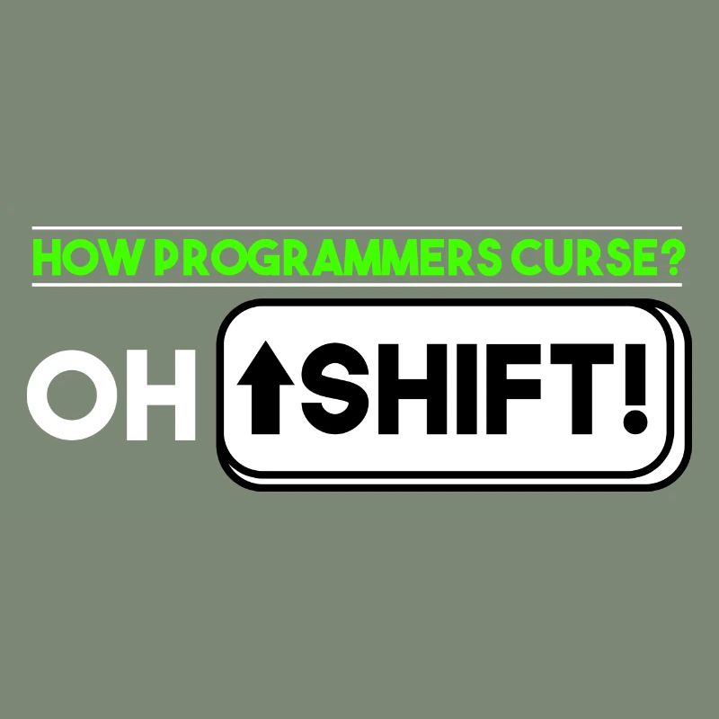 Programming - How programmers curse Oh shift