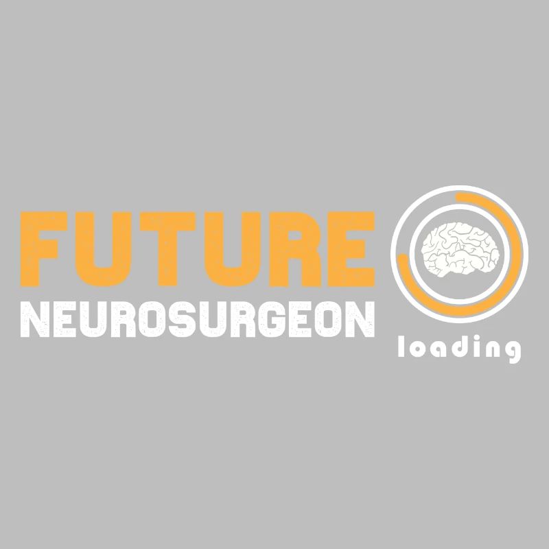 Future Neurosurgeon Loading Brain Neurologist