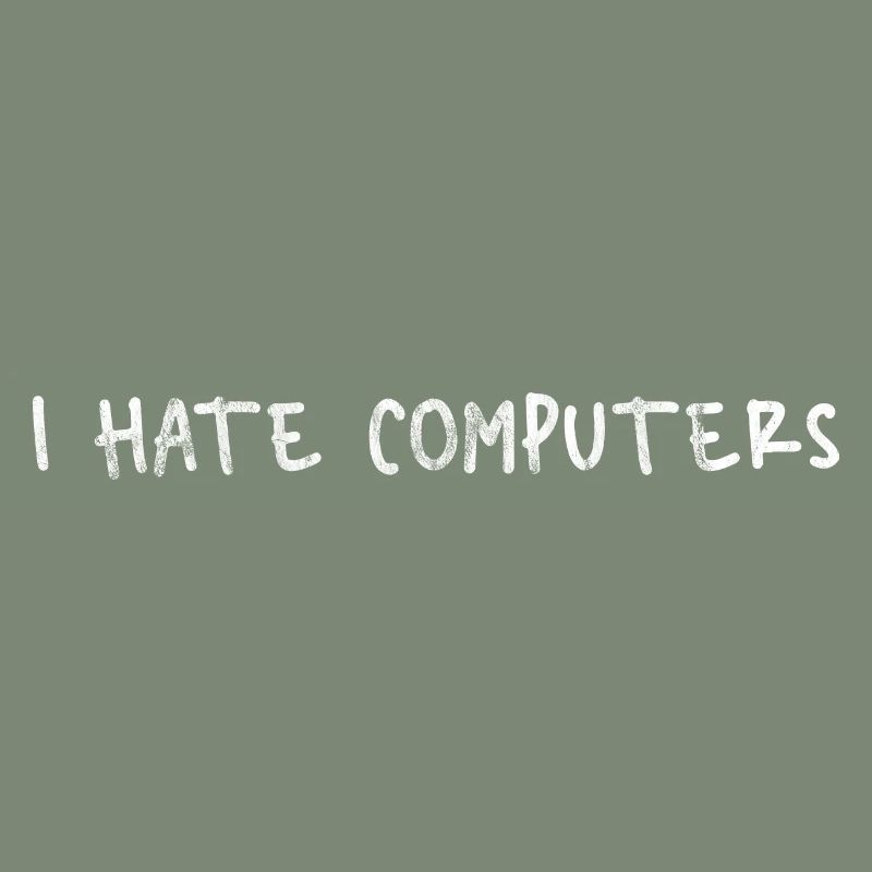 I Hate Computers 5