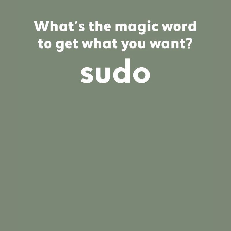 Funny Linux Joke Magic Word Sudo Debian Unix