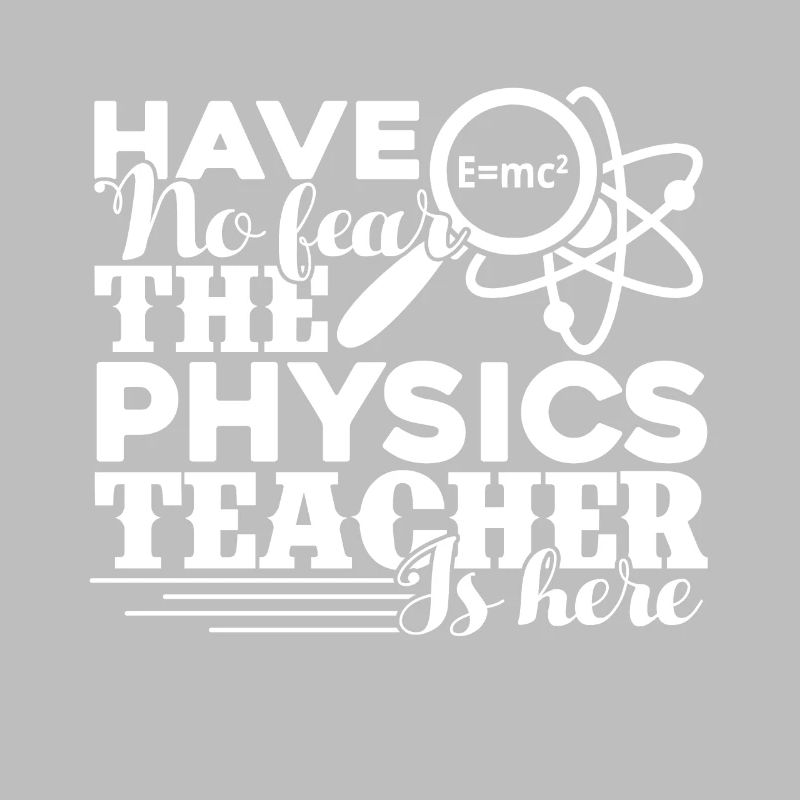 Physics Teacher The Physics Teacher Is Here