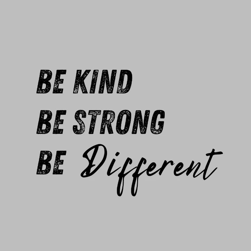 Sei freundlich Sei Sei anders Geschenk