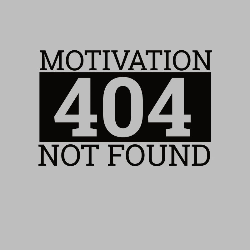 "404 Motivation not found" | Computer