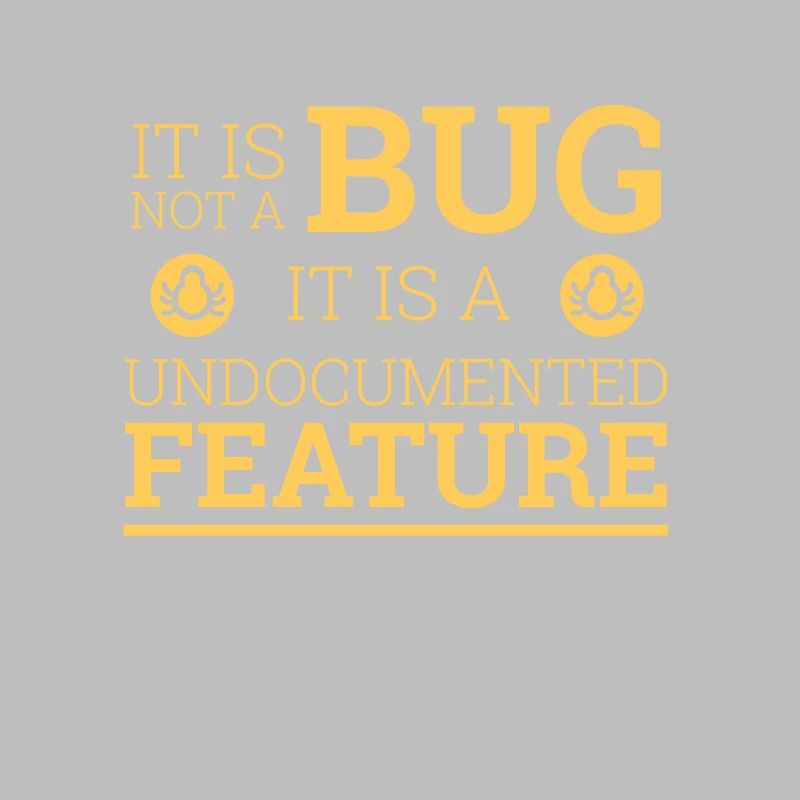 "Not a Bug" | Programmer, Programmierer