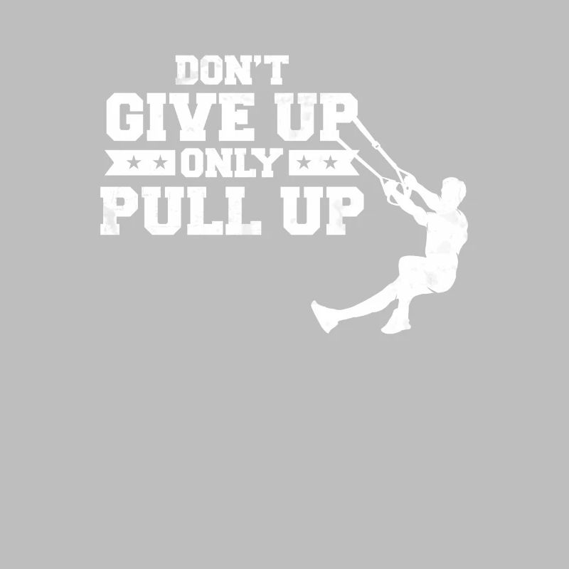 Never Give Up Only Pull up entraîneur de boucle
