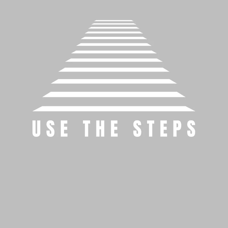 The Elevator Is Broken, Use The Steps - AA
