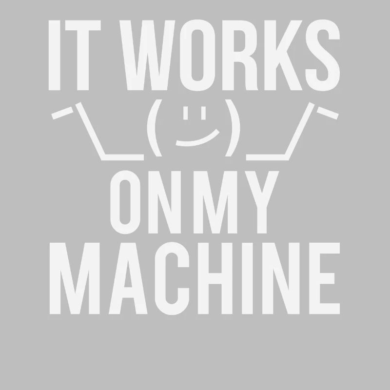 Programmeur développeur It Work On My Machine