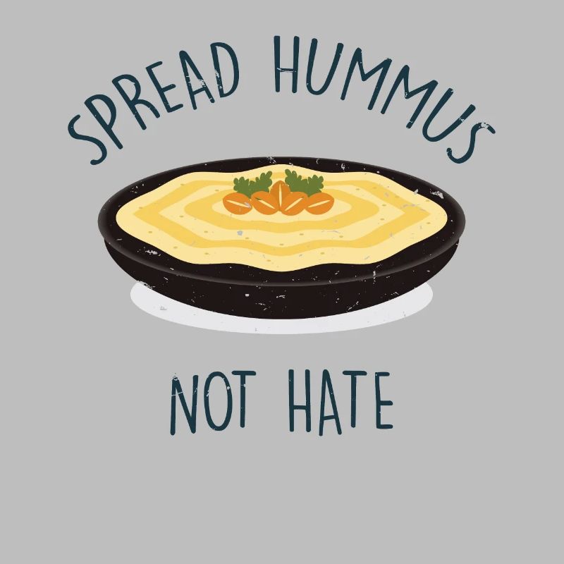 Spread Hummus Not Hate