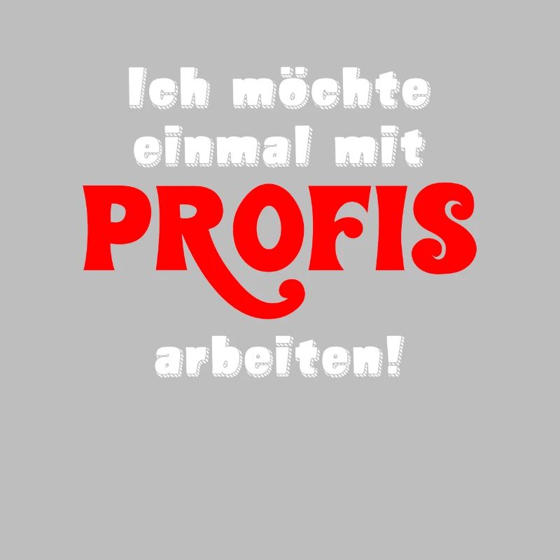 Einmal Mit Profis Arbeiten Geschenk Handwerker