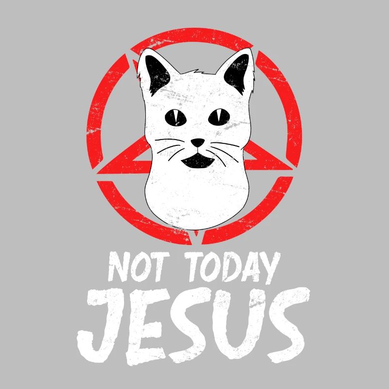 Not today Jesus Devil Cat Satan Antichrist