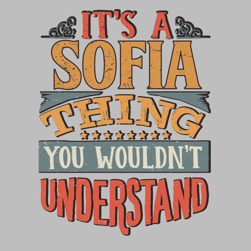 C’est une chose de Sofia que vous ne comprendriez pas - Sofia