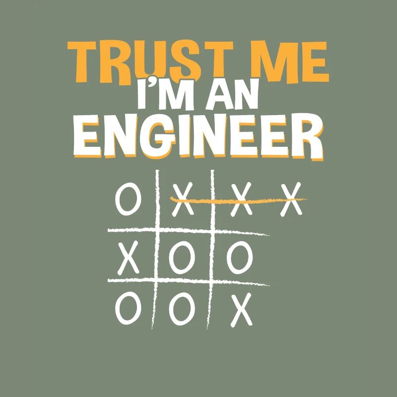 Trust Me Engineer Tic Tac Toe Engineering