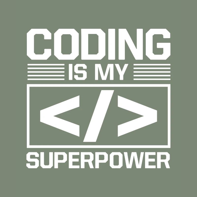 Coding Is My Superpower Programming Coder Computer