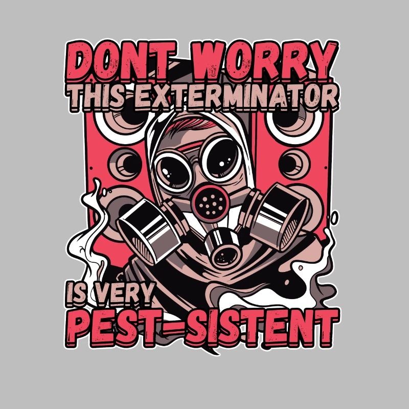 This Exterminator Is Very Pest-Sistent
