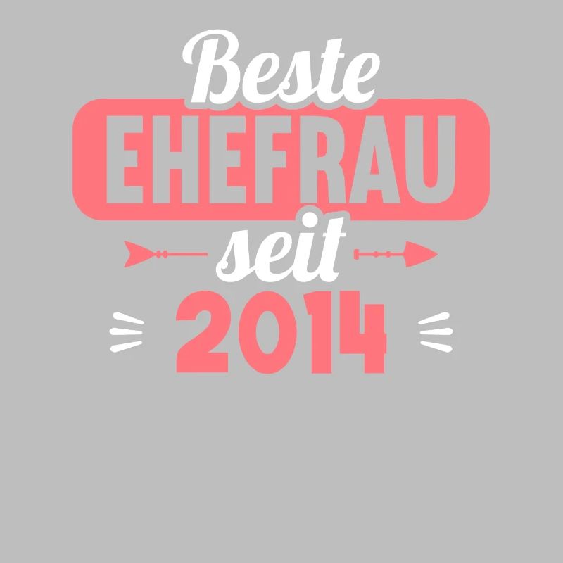 Beste Ehefrau Bester Ehemann seit 2014