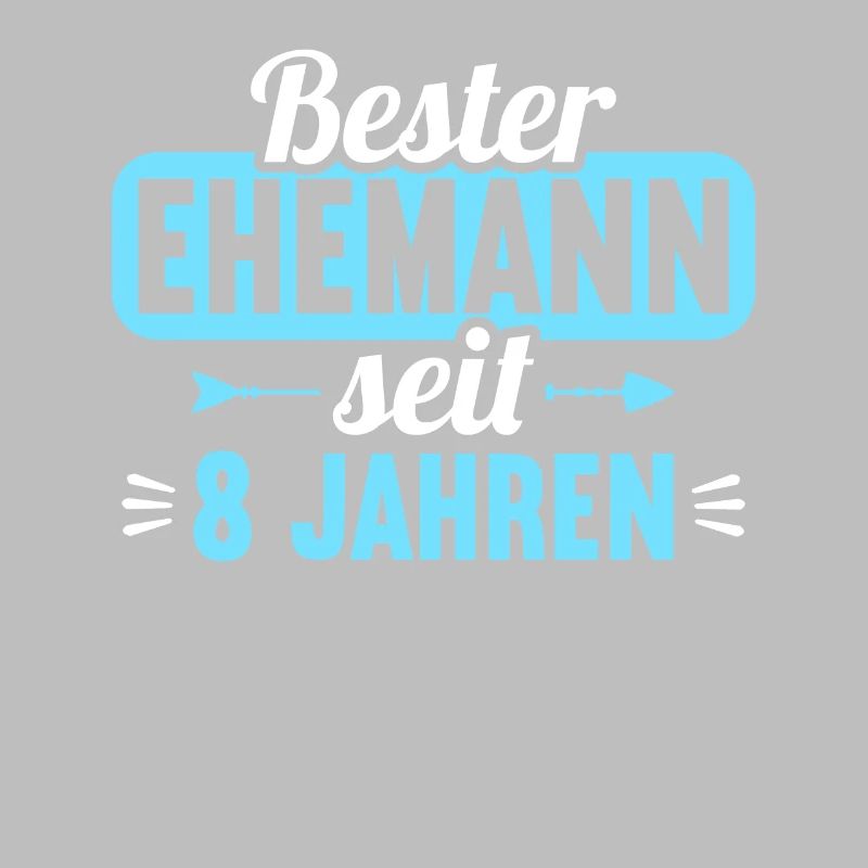 Beste Ehefrau Bester Ehemann seit 8 Jahren