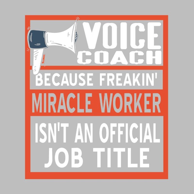 Coach vocal parce que Freakin' Miracle Worker