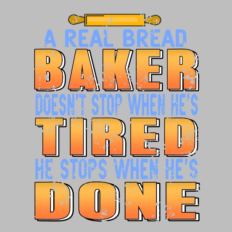 A Real Bread Baker Doesn't Stop When He's Tired