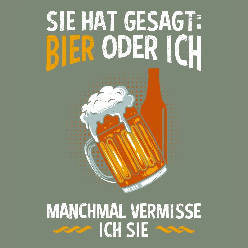 Männer Bier Spruch Bier oder Frau Biertrinker