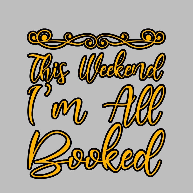 This Weekend, I'm All Booked 4