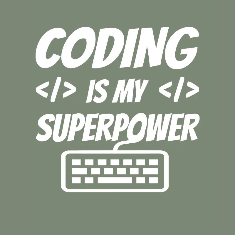 Coding Is My Superpower Programming Coder Computer