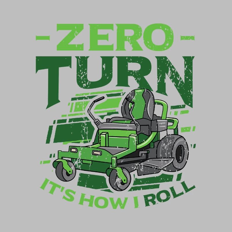Zero Turn C’est comme ça que je roule Tondeuse à gazon