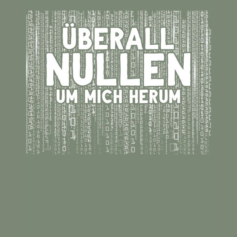 Überall Nullen Um Mich Herum Nerd Programmierer