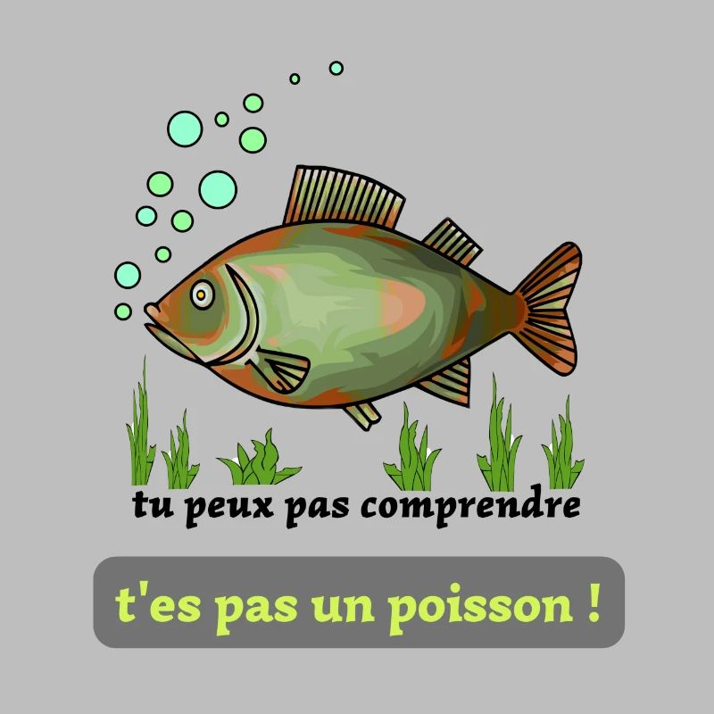poisson vert : tu peux pas comprendre !