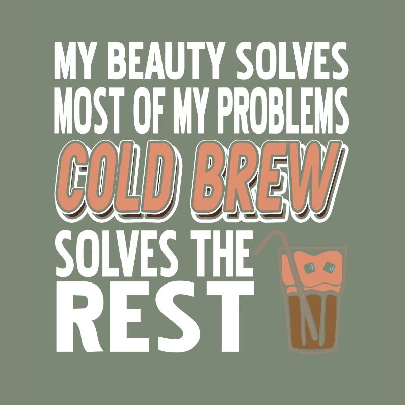Cold Brew Solves The Rest Of The Problem Funny