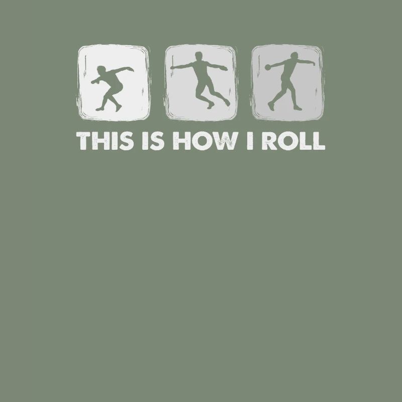 This Is How I Roll, Diskuswerfen Mann