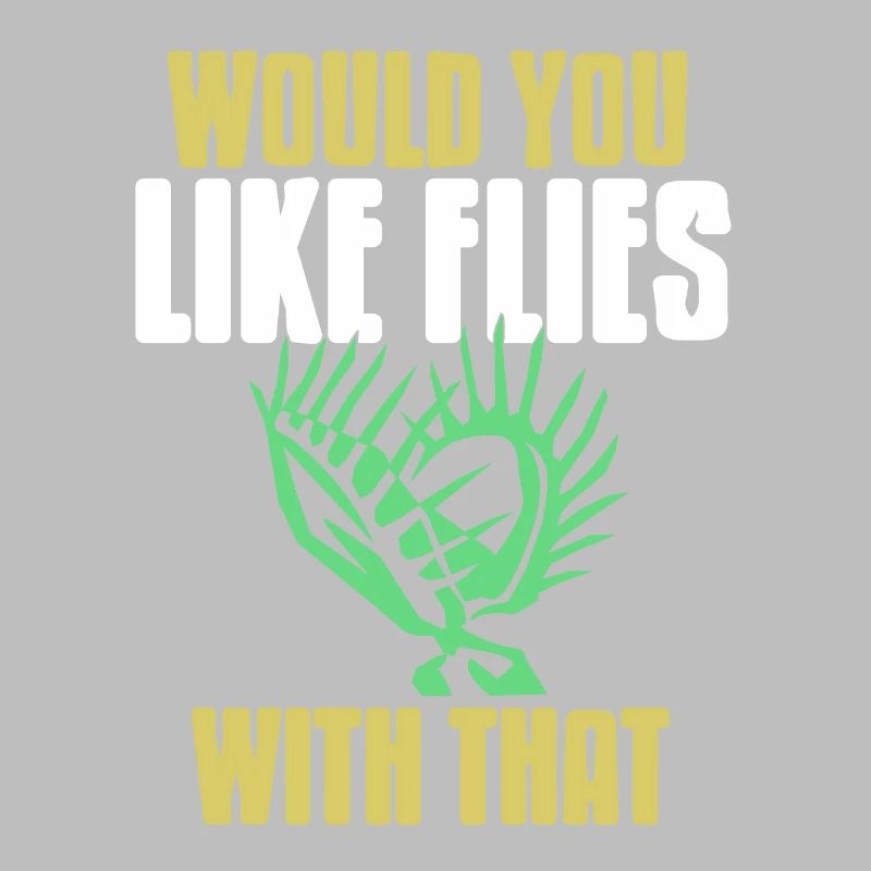 Would You Like Flies With That Funny Flytrap