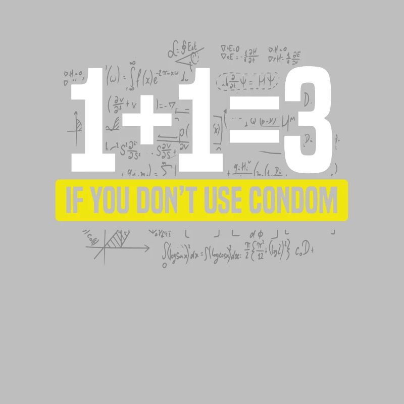 If you do not use condom formula