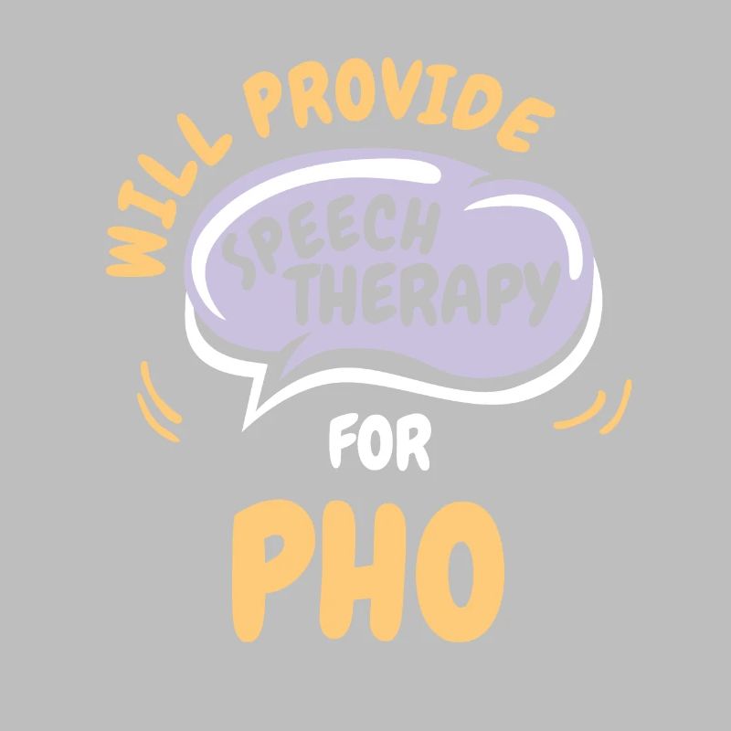 Provide Speech Therapy for Pho Funny Speech