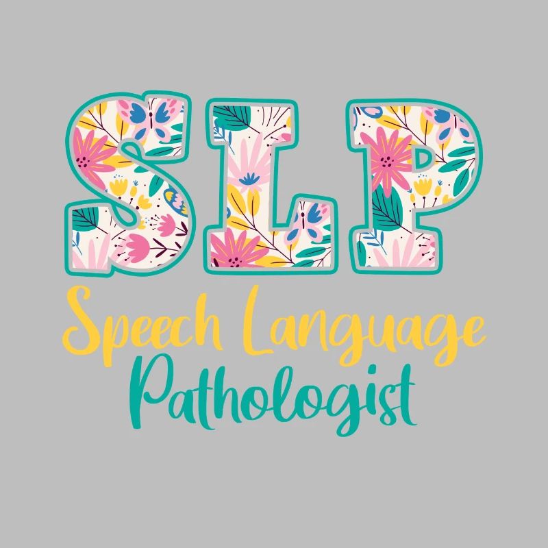 SLP Speech Language Pathologist