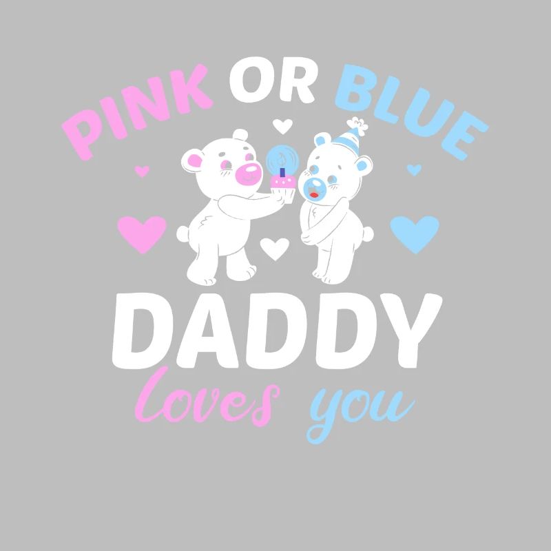 Pink Oder Blue Daddy Liebt Dich Vater Geschlecht