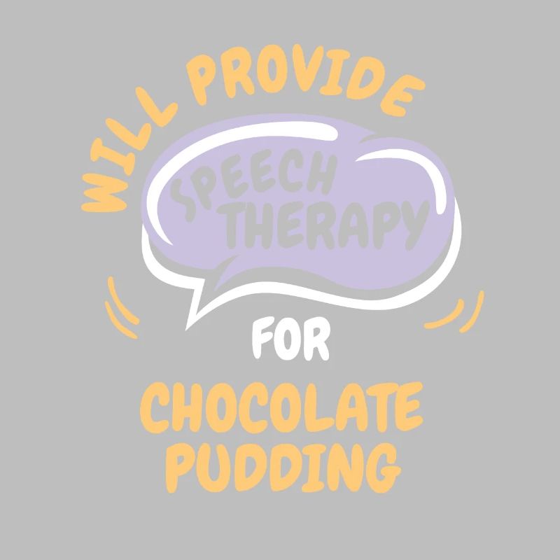 Provide Speech Therapy for Chocolate Pudding Funny